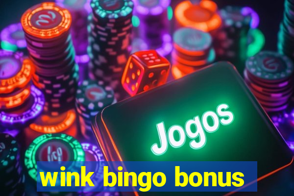 wink bingo bonus