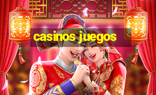 casinos juegos