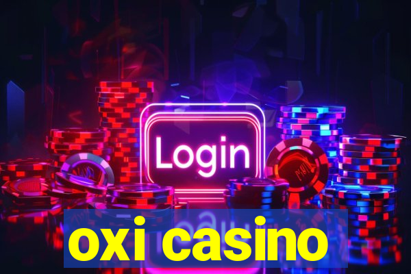 oxi casino