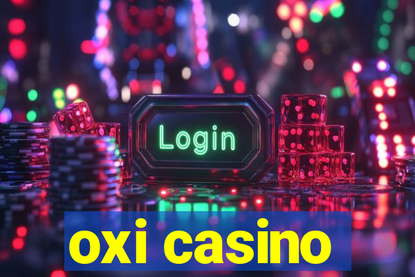 oxi casino