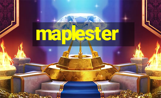 maplester