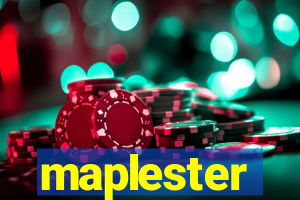 maplester