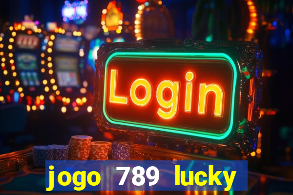 jogo 789 lucky paga mesmo