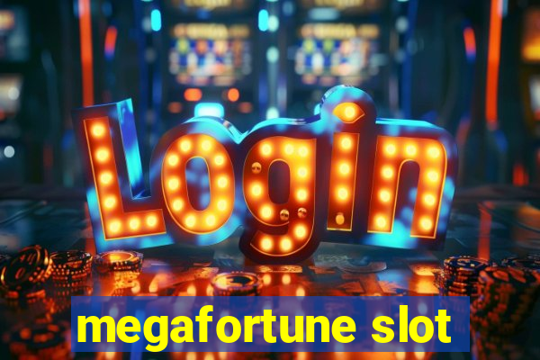 megafortune slot