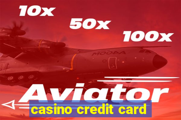 casino credit card