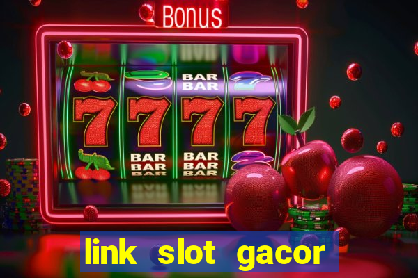 link slot gacor anti rungkad