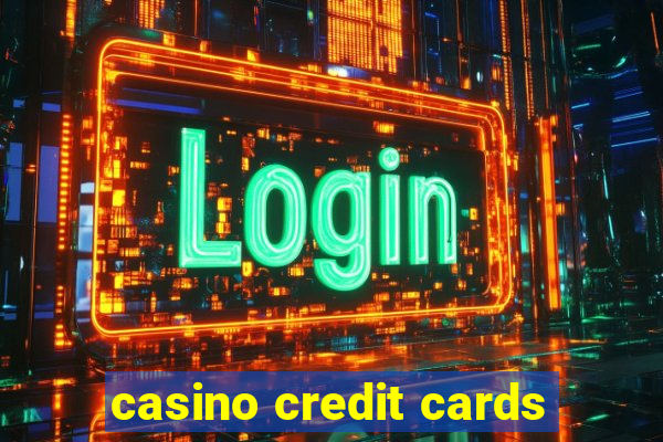 casino credit cards