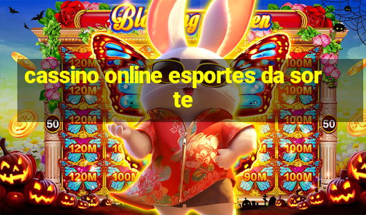 cassino online esportes da sorte