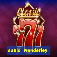 saulo wanderley filho fortuna