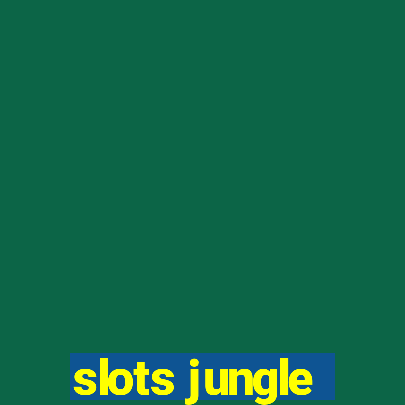 slots jungle