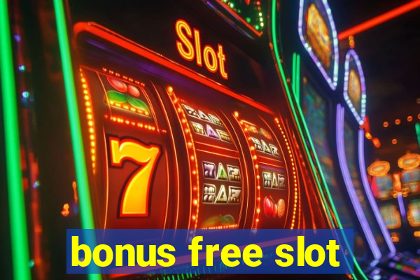 bonus free slot