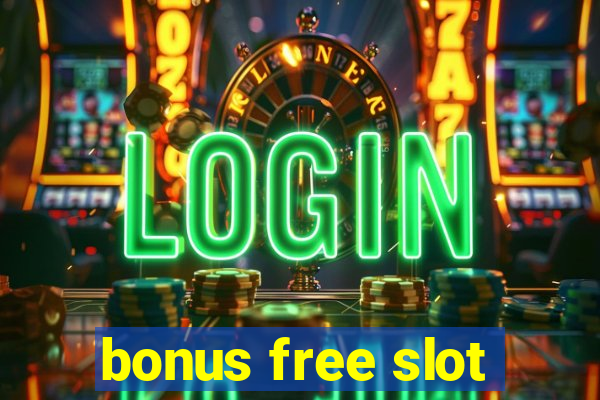 bonus free slot