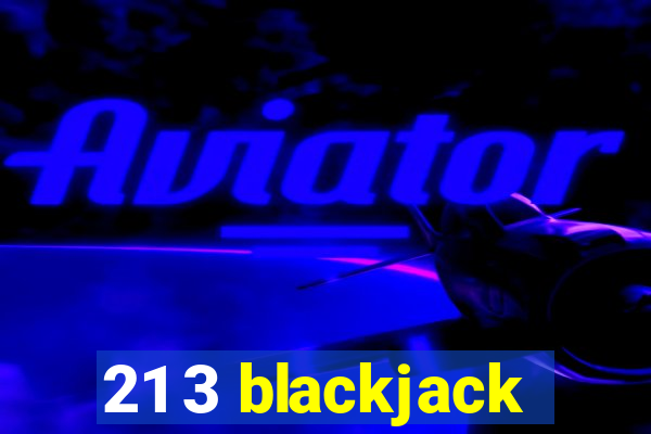 21 3 blackjack