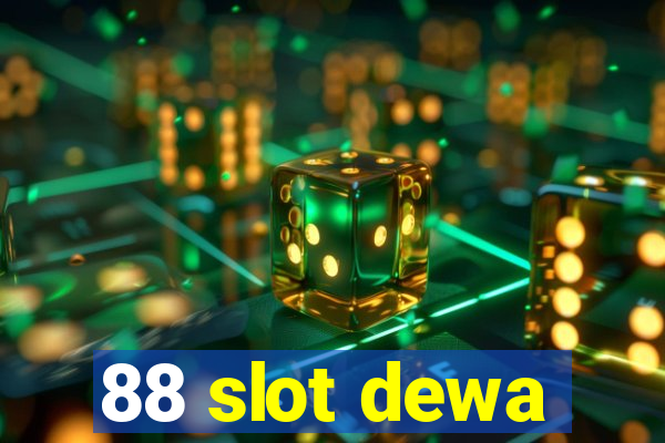 88 slot dewa