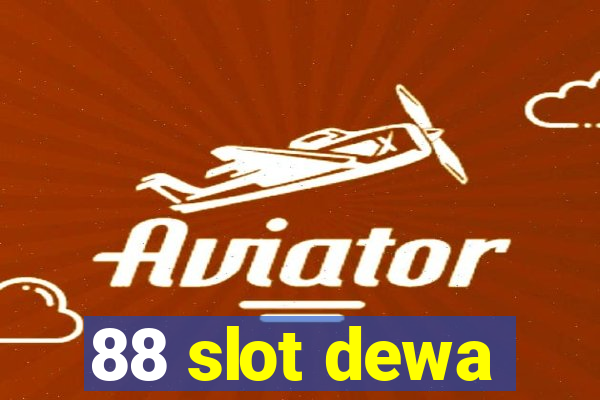 88 slot dewa