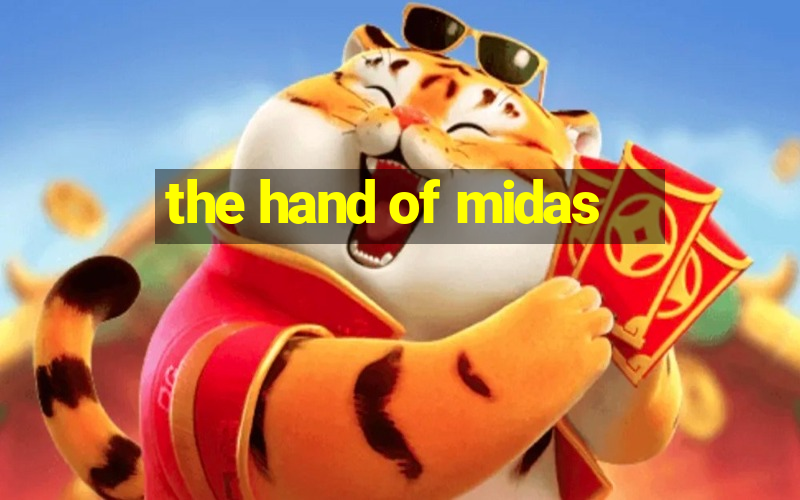 the hand of midas