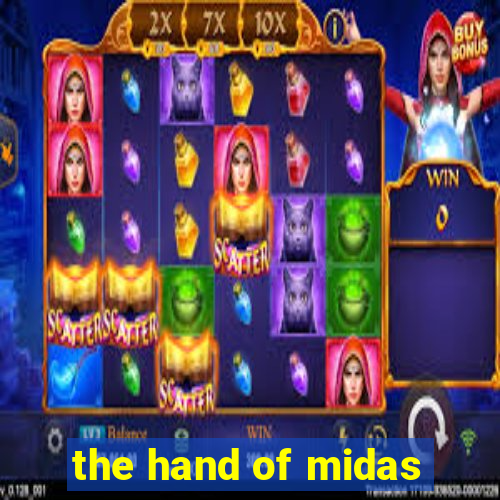 the hand of midas