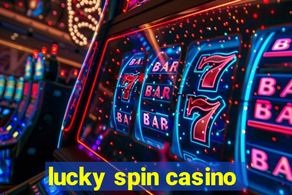 lucky spin casino