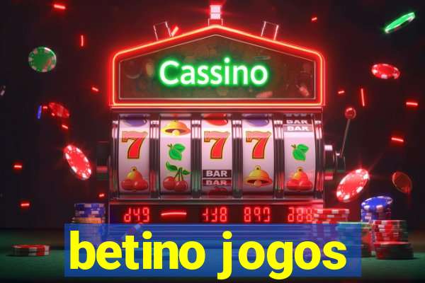 betino jogos