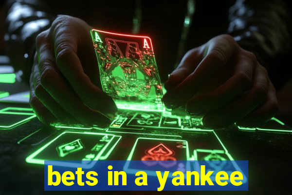 bets in a yankee