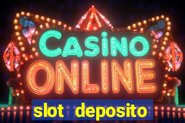 slot deposito minimo 5 reais