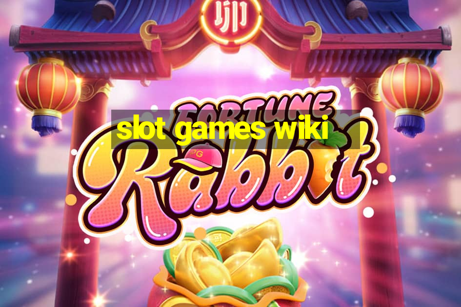 slot games wiki