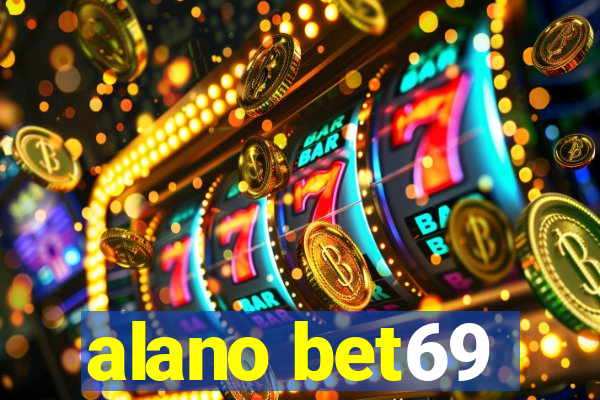 alano bet69