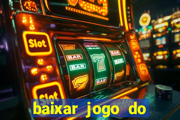 baixar jogo do tigre fortune