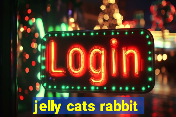 jelly cats rabbit