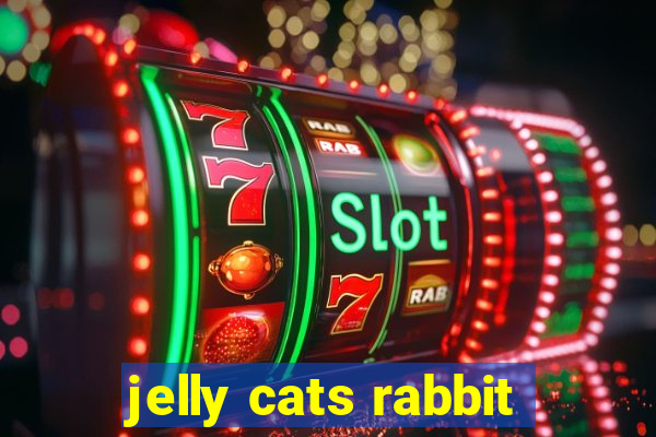 jelly cats rabbit