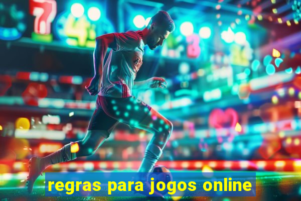 regras para jogos online