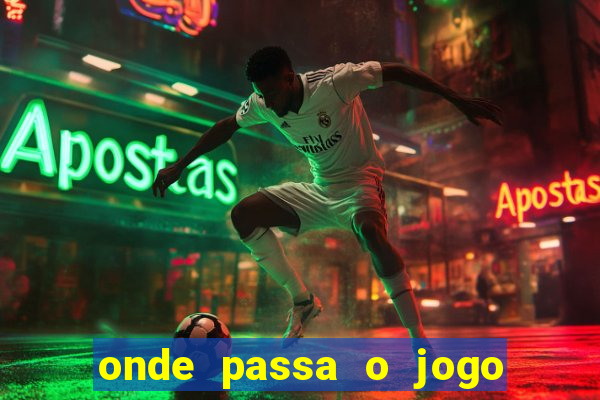 onde passa o jogo da champions