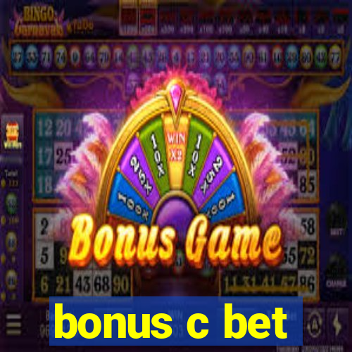 bonus c bet