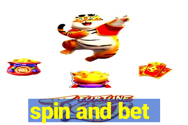 spin and bet