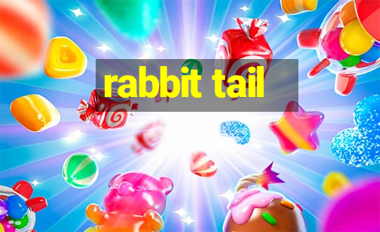 rabbit tail