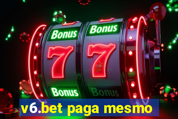 v6.bet paga mesmo