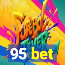 95 bet