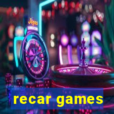 recar games