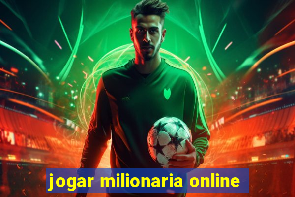 jogar milionaria online