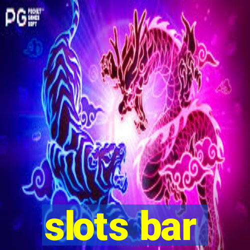 slots bar