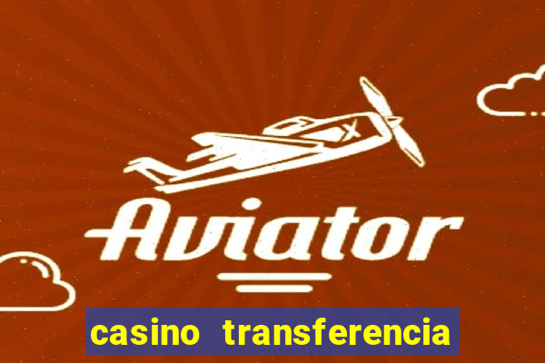 casino transferencia bancaria espa?a