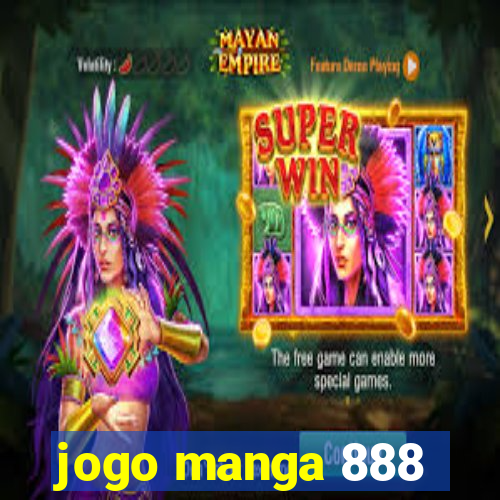 jogo manga 888