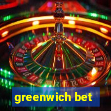 greenwich bet