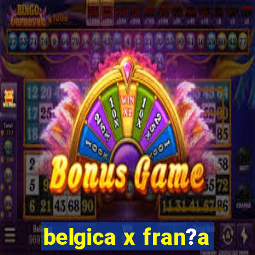 belgica x fran?a