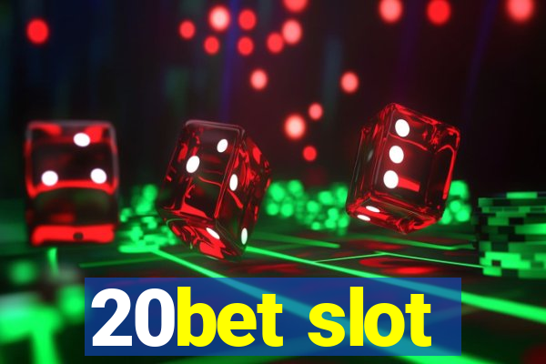 20bet slot