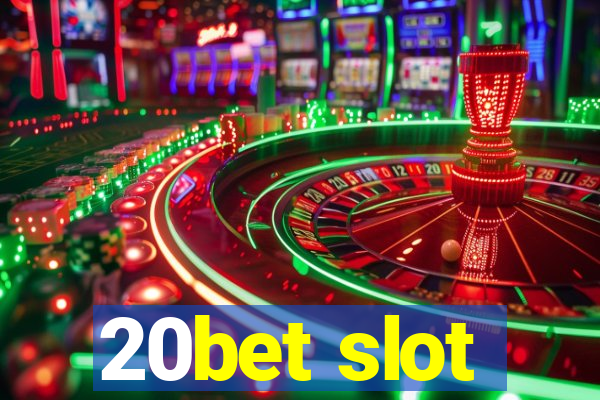 20bet slot