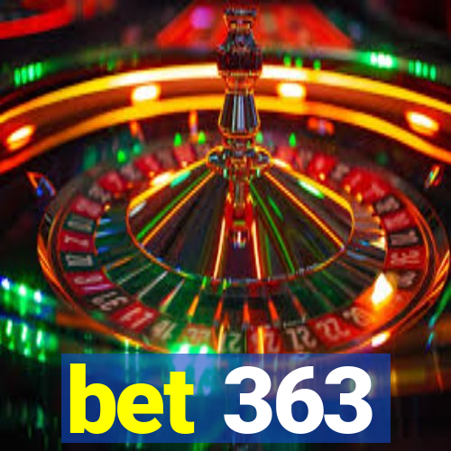 bet 363