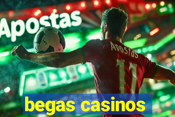 begas casinos