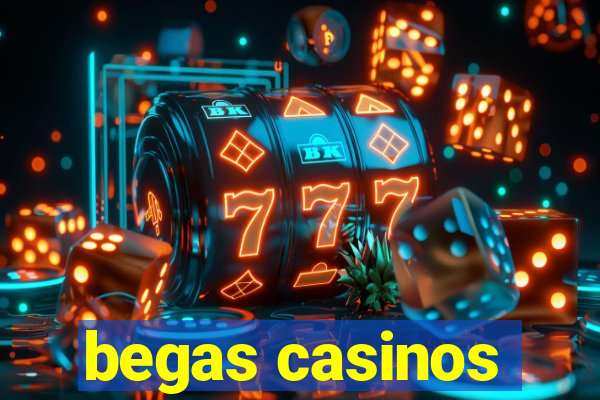 begas casinos