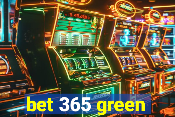 bet 365 green